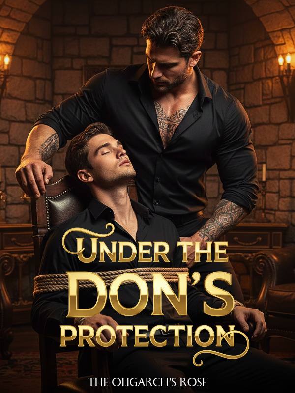 UNDER THE DON'S PROTECTION